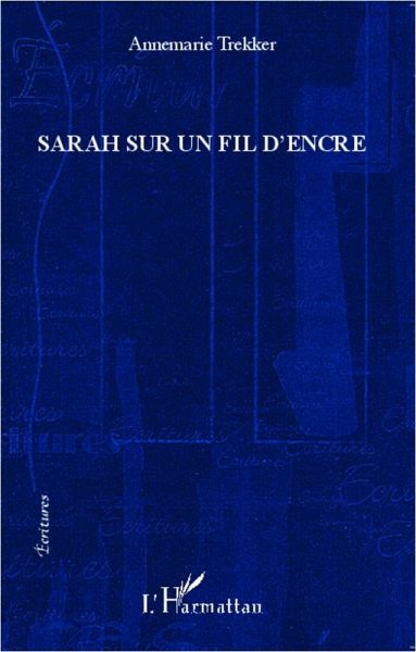 Sarah sur un fil d'encre (eBook, PDF) Sarah sur un fil d'encre (eBook, PDF)