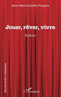 Jouer, rêver, vivre (eBook, PDF) - Camille-Fargues