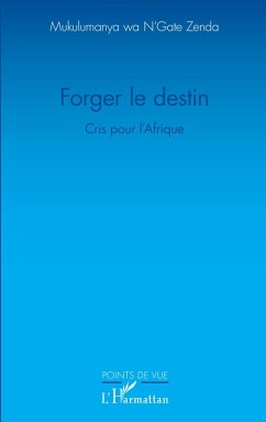 Forger le destin (eBook, PDF) - N'Gate Zenda