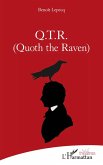 Q.T.R. (Quoth the Raven) (eBook, PDF)