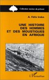 Une histoire des hommes et des moustiques en Afrique (eBook, PDF)