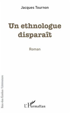 Un ethnologue disparaît (eBook, PDF) Cover Un ethnologue disparaît (eBook, PDF)