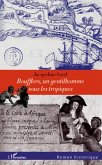 Boufflers, un gentilhomme sous les tropiques (eBook, PDF)