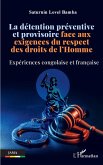 La détention préventive et provisoire face aux exigences du respect des droits de l'Homme (eBook, ePUB)
