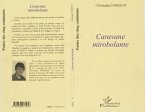 Caravane Mirobolante (eBook, PDF) Caravane Mirobolante (eBook, PDF)