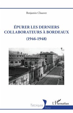 Cover Epurer les derniers collaborateurs à Bordeaux (eBook, ePUB)