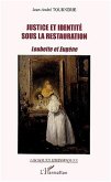 JUSTICE ET IDENTITÉ SOUS LA RESTAURATION (eBook, PDF)