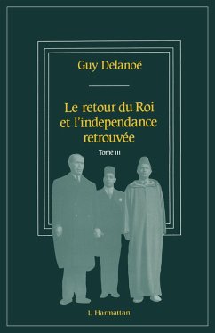 Cover Le retour du roi et l'indépendance retrouvée (eBook, PDF)