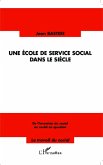 Une école de service social dans le siècle (eBook, PDF)