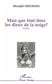 Mais que font donc les dieux de la neige? (eBook, PDF)