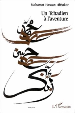 Un Tchadien à l'aventure (eBook, PDF) - Abbakar, Mahamat Hassan
