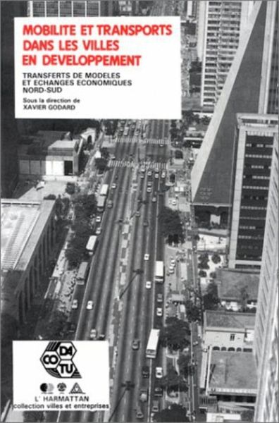 Mobilité et transports dans les villes en développement (eBook, PDF) Mobilité et transports dans les villes en développement (eBook, PDF)