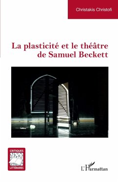 La plasticité et le théâtre de Samuel Beckett (eBook, PDF) - Christofi