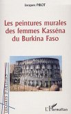LES PEINTURES MURALES DES FEMMES KASSÉNA DU BURKINA FASO (eBook, PDF)
