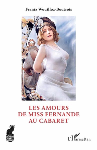 Les Amours de Miss Fernande au cabaret (eBook, PDF)