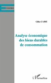 ANALYSE ÉCONOMIQUES DES BIENS DURABLES DE CONSOMMATION (eBook, PDF)