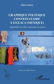 Graphique politique contestataire à Oaxaca (Mexique) (eBook, PDF)