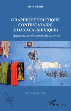 Graphique politique contestataire à Oaxaca (Mexique) (eBook, PDF) - Guerin