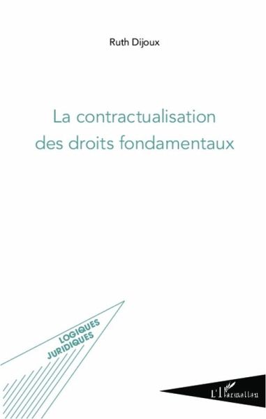 La contractualisation des droits fondamentaux (eBook, PDF) La contractualisation des droits fondamentaux (eBook, PDF)