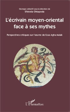 L'écrivain moyen-oriental face à ses mythes (eBook, PDF) - Oktapoda