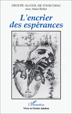 L'encrier des espérances (eBook, PDF) - Bellet, Groupe Alcool de Tourcoing avec Alain