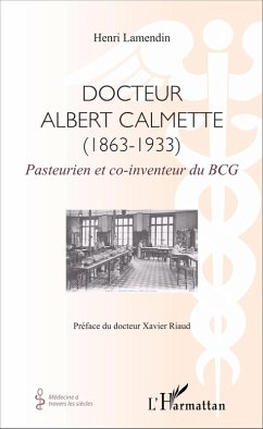 Cover Docteur Albert Calmette (1863-1933) (eBook, PDF)