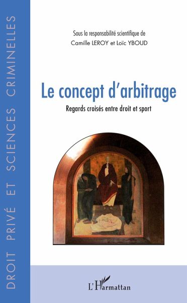 Le concept d'arbitrage (eBook, PDF) Le concept d'arbitrage (eBook, PDF)