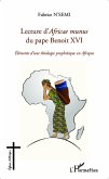 Lecture d'Africae munus du pape Benoit XVI ; Eléments d'une théologie prophétique en Afrique (eBook, PDF)