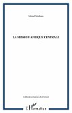 La mission Afrique Centrale (eBook, PDF)