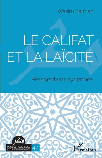 Le califat et la laïcité (eBook, PDF) Le califat et la laïcité (eBook, PDF)