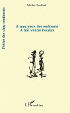 A mes yeux des embruns (eBook, PDF) A mes yeux des embruns (eBook, PDF)