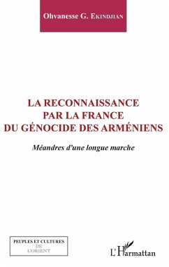 La reconnaissance par la France du génocide arménien (eBook, PDF) - Ekindjian