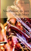 Vocabulaire du jazz et du blues (eBook, ePUB) Vocabulaire du jazz et du blues (eBook, ePUB)