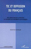 TIC ET DIFFUSION DU FRANÇAIS (eBook, PDF)