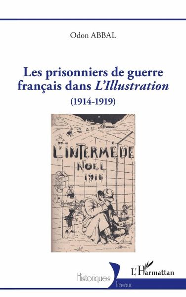 Les prisonniers de guerre français dans L'Illustration (eBook, ePUB)