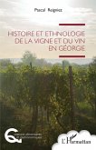 Histoire et ethnologie de la vigne et du vin en Géorgie (eBook, PDF)