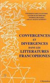 Convergences et divergences dans les littératures francophone (eBook, PDF)