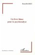 Un livre blanc pour la psychanalyse... - Bild 1