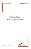 Un livre blanc pour la psychanalyse (eBook, PDF)