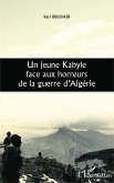 Un jeune Kabyle face aux horreurs de la guerre d'Algérie (eBook, PDF)