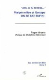 Malgré milice et gestapo, on se bat enfin ! (eBook, PDF) Malgré milice et gestapo, on se bat enfin ! (eBook, PDF)