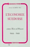 L'économie suédoise entre l'Est et l'Ouest (1944-1949) (eBook, PDF)