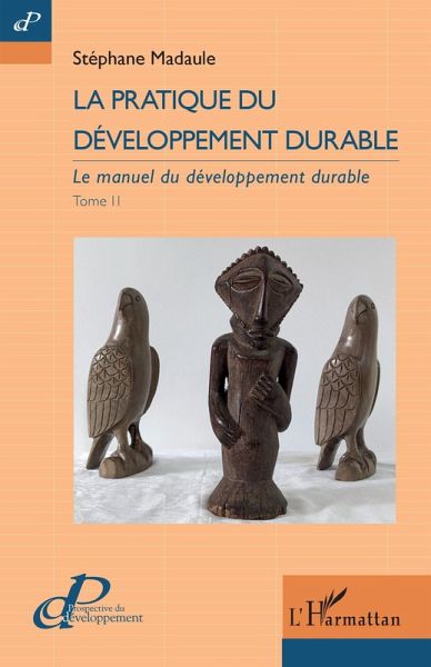 La pratique du développement durable (eBook, PDF) La pratique du développement durable (eBook, PDF)