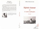 Djebel-amour ou l'Arche naufragée (eBook, PDF)