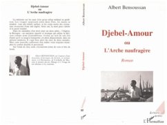 Cover Djebel-amour ou l'Arche naufragée (eBook, PDF)