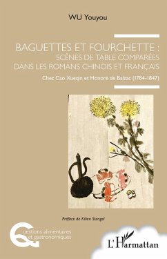 Baguettes et fourchette : Scènes de table comparées dans les romans chinois et français (eBook, ePUB) Cover Baguettes et fourchette : Scènes de table comparées dans les romans chinois et français (eBook, ePUB)