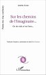 Sur les chemins de l'Imaginaire...... - Bild 1