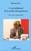 Le rassemblement de la société civile guinéenne (eBook, PDF)