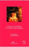 L'image, le sensible et le photographique (eBook, ePUB)