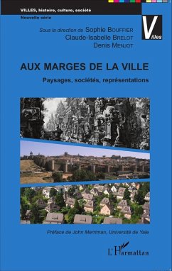 Aux marges de la ville (eBook, PDF) - Bouffier; Brelot; Menjot